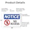 Signmission No Access OSHA Notice Sign, Aluminum, 18in W x 12in L, 2PK OS-2PACK-NS-A-1218-L-14341 - alternate 5